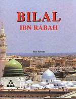 Biografi Bilal Bin Rabah – Muazin Rasulullah SAW