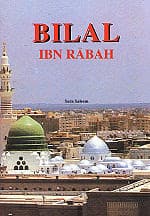 Biografi Bilal Bin Rabah - Muazin Rasulullah SAW