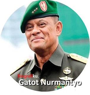 Biografi dan Profil Gatot Nurmantyo Beserta Biodata